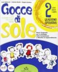 Gocce di sole. Per il 2° ciclo. Con CD-ROM. Con espansione online