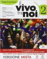 È vivo tra noi. Per la Scuola media. Con e-book. Con espansione online vol.2