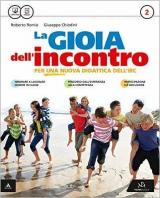 La gioia dell'incontro. Per la Scuola media. Con e-book. Con espansione online. Vol. 2