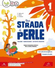 Una strada di perle. Per la Scuola elementare. Con e-book. Con espansione online. Vol. 1