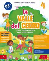 La valle del cedro. Corso di religione cattolica. Con Vangelo. Per la 4 ͣ e la 5 ͣ classe della Scuola elementare. Con e-book. Con espansione online