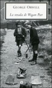 La strada di Wigan Pier. E-book. Formato EPUB