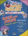 Magic English. Rain and shine-Pioggia e sole. Con CD Audio