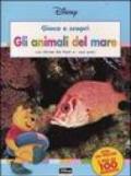 Gli animali del mare. Con Winnie the Pooh e i suoi amici. Con gadget