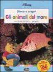 Gli animali del mare. Con Winnie the Pooh e i suoi amici. Con gadget