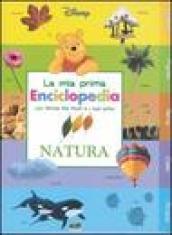 Natura. La mia prima enciclopedia con Winnie the Pooh e i suoi amici