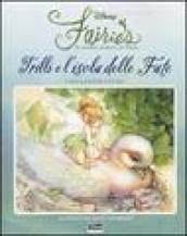 Trilli e l'isola delle fate. Fairies. Il mondo segreto di Trilli