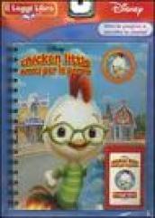 Chicken Little amici per la pelle. Il Leggi Libro. Con cartuccia sonora