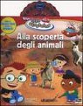 Alla scoperta degli animali. Little Einsteins. Con gadget