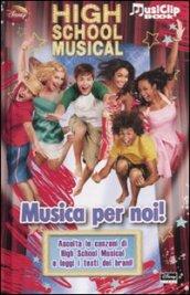 High School Musical. Musica per noi! Con gadget