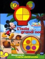 L'isola delle grandi noci. La casa di Topolino. Libro sonoro. Ediz. illustrata