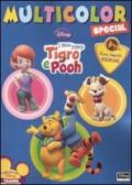 I miei amici Tigro e Pooh. Multicolor special
