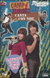 Camp rock. Canta con noi. Con gadget