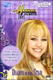 Diario di una star. Hannah Montana. Con gadget