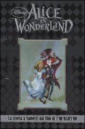 Alice in Wonderland. La storia a fumetti dal film di Tim Burton. Ediz. illustrata