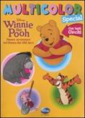 Winnie the Pooh. Nuove avventure nel bosco dei 100 Acri. Multicolor special