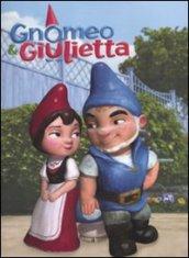 Gnomeo & Giulietta. Ediz. illustrata