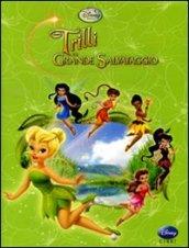 Trilli e il grande salvataggio. Fairies. Ediz. illustrata