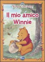 Il mio amico Winnie. Ediz. illustrata