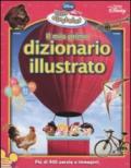 Il mio primo dizionario illustrato. Little Einsteins. Ediz. illustrata