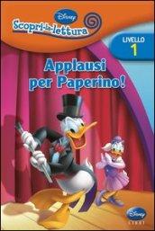 Applausi per Paperino! Livello 1. Con adesivi. Ediz. illustrata