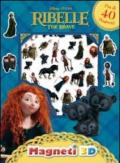 Ribelle. The Brave. Con magneti 3D