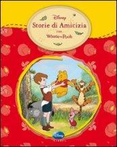 Winnie the Pooh. Storie di amicizia