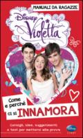 Come e perché ci si innamora. Manuali da ragazze. Violetta. Con adesivi