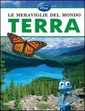 Le meraviglie del mondo. Terra