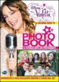 Violetta Photo Book. La seconda serie TV. Il fotoracconto dei protagonisti