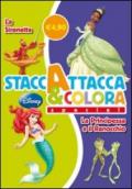 La Sirenetta-La Principessa e il Ranocchio. Staccattacca e colora special. Con adesivi