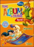 Primo album da colorare special. Robin Hood e Aladdin