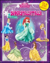 Principesse. Superstaccattacca Special. Ediz. illustrata