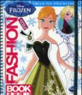 Fashion book. Crea il tuo stile da favola. Frozen. Con gadget