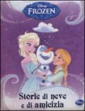 Storie di neve e di amicizia. Frozen