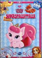 Palace pets. Superstaccattacca Special. Con adesivi