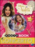 Il concerto. I momenti più belli. Photobook. Violetta. Con DVD