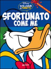 Sfortunato come me: Virtù e difetti a fumetti (Personaggi a fumetti Vol. 2)