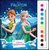 Frozen fever. Libro acquerello. Con gadget