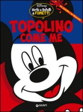 Topolino come me