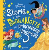 Storie della buonanotte per principesse valorose