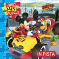 In pista. Topolino e gli amici del rally. Libro mini puzzle