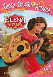 Elena di Avalor. Gioca, colora e attacca. Con adesivi. Ediz. a colori