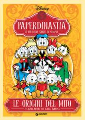 Le origini del mito. I capolavori di Carl Barks. Paperdinastia. Le più belle storie di sempre