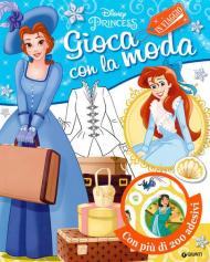 In viaggio. Disney princess. Gioca con la moda. Con adesivi