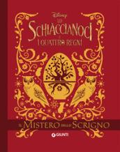 Il mistero dello scrigno. Lo Schiaccianoci e i quattro regni