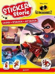 Incredibili 2. Sticker storie. Con adesivi