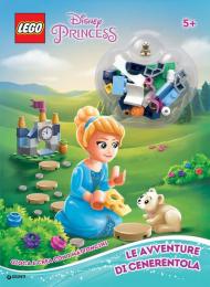 Le avventure di Cenerentola. Principesse Lego. Super album