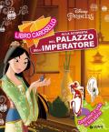 La scoperta palazzo imperatore. Mulan