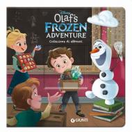 Collezione di abbracci. Olaf's Frozen adventure. Ediz. a colori